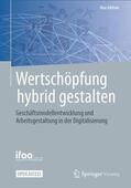 ifaa - Institut für angewandte / ifaa - Institut für angewandte Arbeitswissenschaft e. V. |  Wertschöpfung hybrid gestalten | Buch |  Sack Fachmedien