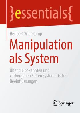 Wienkamp |  Manipulation als System | Buch |  Sack Fachmedien