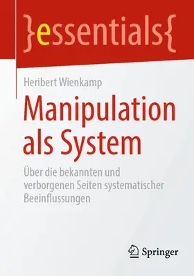 Wienkamp |  Manipulation als System | Buch |  Sack Fachmedien