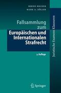 Zöller / Hecker |  Fallsammlung zum Europäischen und Internationalen Strafrecht | Buch |  Sack Fachmedien