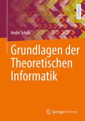 Schulz | Grundlagen der Theoretischen Informatik | E-Book | sack.de