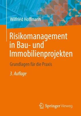 Hoffmann |  Risikomanagement in Bau- und Immobilienprojekten | Buch |  Sack Fachmedien