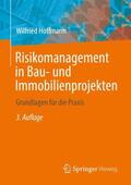 Hoffmann |  Risikomanagement in Bau- und Immobilienprojekten | Buch |  Sack Fachmedien