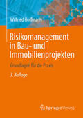 Hoffmann |  Risikomanagement in Bau- und Immobilienprojekten | eBook | Sack Fachmedien