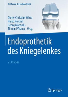 Wirtz / Pfitzner / Reichel |  Endoprothetik des Kniegelenkes | Buch |  Sack Fachmedien