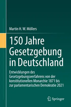 Möllers | 150 Jahre Gesetzgebung in Deutschland | E-Book | www.sack.de