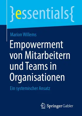 Willems |  Empowerment von Mitarbeitern und Teams in Organisationen | Buch |  Sack Fachmedien