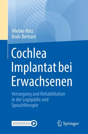 Rötz / Bertram |  Cochlea Implantat bei Erwachsenen | Buch |  Sack Fachmedien