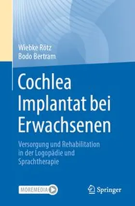 Rötz / Bertram |  Cochlea Implantat bei Erwachsenen | eBook | Sack Fachmedien