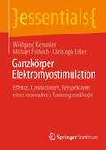 Kemmler / Eifler / Fröhlich |  Ganzkörper-Elektromyostimulation | Buch |  Sack Fachmedien