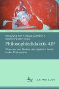 Kim / Peukert / Gutmann |  Philosophiedidaktik 4.0? | Buch |  Sack Fachmedien