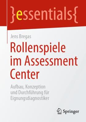 Bregas |  Rollenspiele im Assessment Center | Buch |  Sack Fachmedien