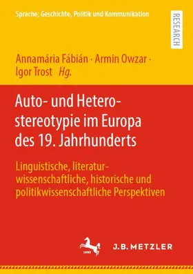 Fábián / Trost / Owzar | Auto- und Heterostereotypie im Europa des 19. Jahrhunderts | Buch | 978-3-662-65286-2 | sack.de