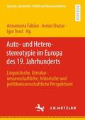 Fábián / Trost / Owzar |  Auto- und Heterostereotypie im Europa des 19. Jahrhunderts | Buch |  Sack Fachmedien