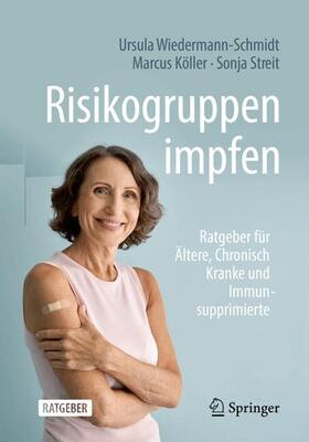 Wiedermann-Schmidt / Köller / Streit | Risikogruppen impfen | Buch | 978-3-662-65305-0 | sack.de