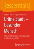 Hallermayr / Heise |  Grüne Stadt - Gesunder Mensch | Buch |  Sack Fachmedien