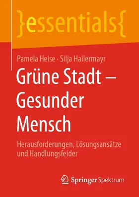 Heise / Hallermayr | Grüne Stadt - Gesunder Mensch | E-Book | www.sack.de