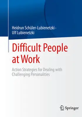 Schüler-Lubienetzki / Lubienetzki | Difficult People at Work | E-Book | www.sack.de