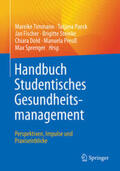Timmann / Paeck / Fischer |  Handbuch Studentisches Gesundheitsmanagement - Perspektiven, Impulse und Praxiseinblicke | eBook | Sack Fachmedien