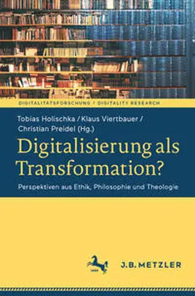 Holischka / Viertbauer / Preidel |  Digitalisierung als Transformation? | eBook | Sack Fachmedien