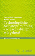 Heinrichs / Rüther |  Technologische Selbstoptimierung – wie weit dürfen wir gehen? | eBook | Sack Fachmedien