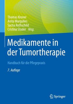 Margulies / Kroner / Studer | Medikamente in der Tumortherapie | Buch | 978-3-662-65377-7 | sack.de