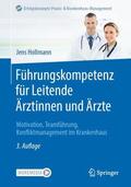 Hollmann |  Führungskompetenz für Leitende Ärztinnen und Ärzte | Buch |  Sack Fachmedien