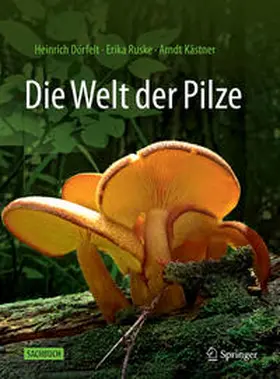 Dörfelt / Ruske / Kästner |  Die Welt der Pilze | eBook | Sack Fachmedien
