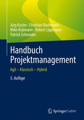 Kuster / Bachmann / Schneider |  Handbuch Projektmanagement | Buch |  Sack Fachmedien