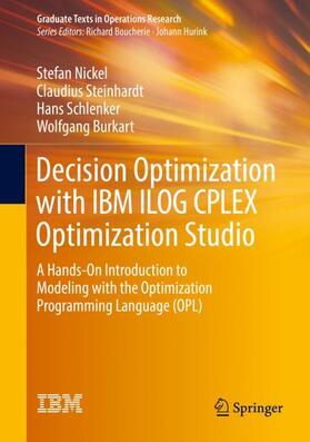 Nickel / Burkart / Steinhardt | Decision Optimization with IBM ILOG CPLEX Optimization Studio | Buch | 978-3-662-65480-4 | sack.de
