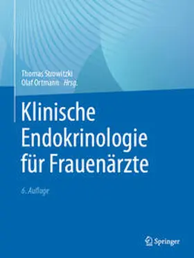 Ortmann / Strowitzki |  Klinische Endokrinologie für Frauenärzte | Buch |  Sack Fachmedien