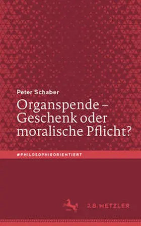 Schaber | Organspende – Geschenk oder moralische Pflicht? | E-Book | sack.de