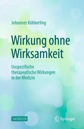 Köbberling |  Wirkung ohne Wirksamkeit | Buch |  Sack Fachmedien