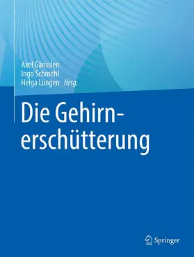 Gänsslen / Lüngen / Schmehl |  Die Gehirnerschütterung | Buch |  Sack Fachmedien