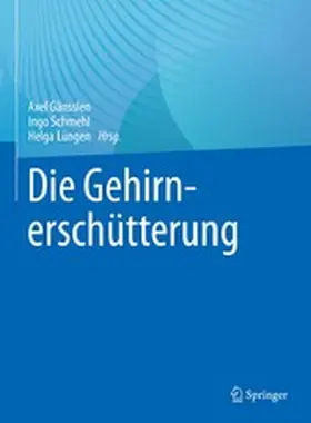 Gänsslen / Schmehl / Lüngen |  Die Gehirnerschütterung | eBook | Sack Fachmedien