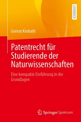 Krobath |  Patentrecht für Studierende der Naturwissenschaften | Buch |  Sack Fachmedien