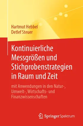 Steuer / Hebbel |  Kontinuierliche Messgrößen und Stichprobenstrategien in Raum und Zeit | Buch |  Sack Fachmedien