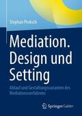 Proksch |  Mediation. Design und Setting | Buch |  Sack Fachmedien