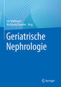 Hoffmann / Pommer |  Geriatrische Nephrologie | eBook | Sack Fachmedien