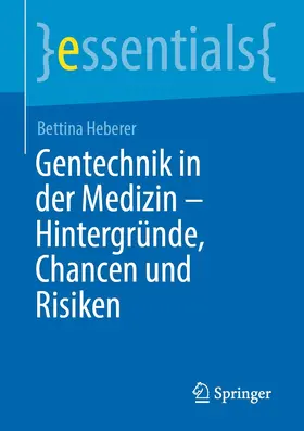 Heberer | Gentechnik in der Medizin – Hintergründe, Chancen und Risiken | E-Book | www.sack.de