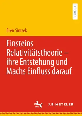 Simsek |  Einsteins Relativitätstheorie ¿ ihre Entstehung und Machs Einfluss darauf | Buch |  Sack Fachmedien