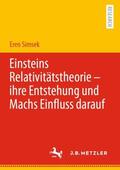Simsek |  Einsteins Relativitätstheorie ¿ ihre Entstehung und Machs Einfluss darauf | Buch |  Sack Fachmedien
