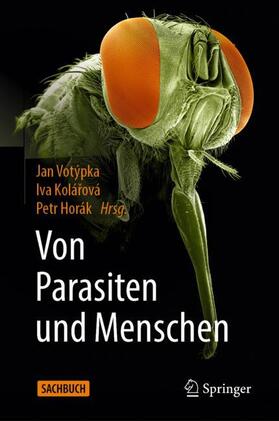 Votýpka / Kolárová / Kolárová | Von Parasiten und Menschen | Buch | 978-3-662-65695-2 | sack.de