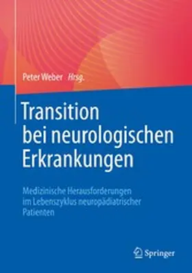 Weber |  Transition bei neurologischen Erkrankungen | eBook | Sack Fachmedien