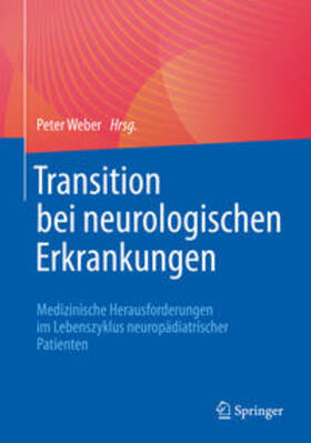 Weber | Transition bei neurologischen Erkrankungen | E-Book | sack.de