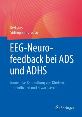 Sidiropoulos |  EEG-Neurofeedback bei ADS und ADHS | Buch |  Sack Fachmedien