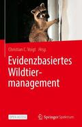Voigt |  Evidenzbasiertes Wildtiermanagement | Buch |  Sack Fachmedien