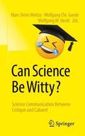 Weitze / Heckl / Goede |  Can Science Be Witty? | Buch |  Sack Fachmedien