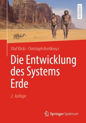 Breitkreuz / Elicki |  Die Entwicklung des Systems Erde | Buch |  Sack Fachmedien