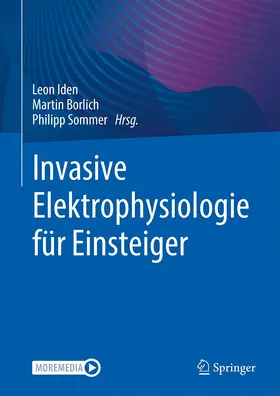 Iden / Sommer / Borlich | Invasive Elektrophysiologie für Einsteiger | Buch | 978-3-662-65796-6 | www.sack.de